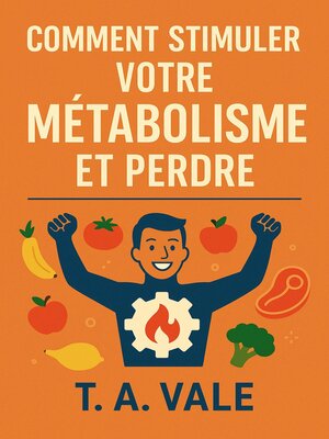 cover image of Comment Stimuler Votre Métabolisme et Perdre du Poids